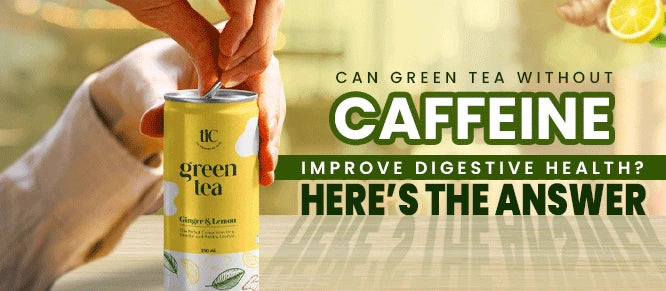 green tea without caffeine
